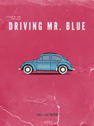 Driving Mr. Blue