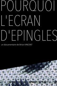 Pourquoi l'écran d'épingles ?