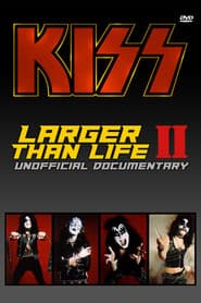 Larger Than Life II