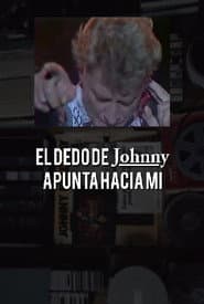 El dedo de Johnny apunta hacia mí