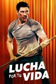 Lucha por tu vida