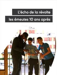 L'écho de la révolte - Les émeutes 10 ans après