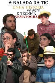 A balada da TIC, unha historia de arte e técnica cinematográfica