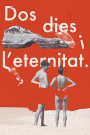 Dos días y la eternidad