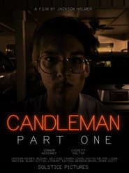 Candleman: Part One