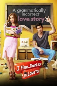 I Fine..Thank You Love You