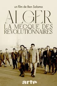 Argel, la meca de los revolucionarios (1962-1974)