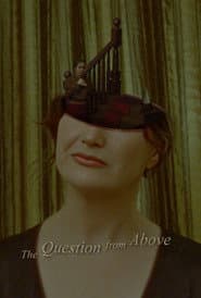 The Question from Above