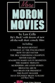 More Moron Movies