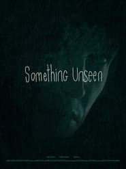 Something Unseen