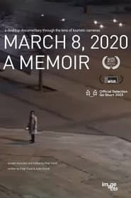 8 Mart 2020: Bir Günce
