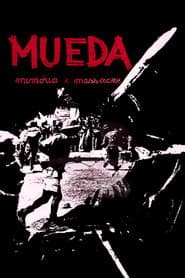 Mueda, Memória e Massacre