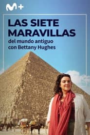 Las siete maravillas del mundo antiguo con Bettany Hughes
