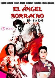 El ángel borracho (El ángel ebrio)
