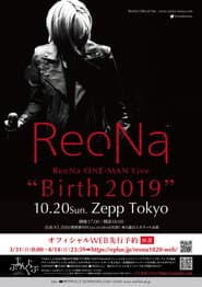 ReoNa ONE-MAN Live “Birth 2019”