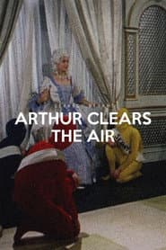 Arthur Clears the Air