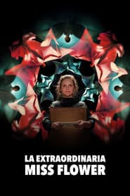 La extraordinaria Miss Flower