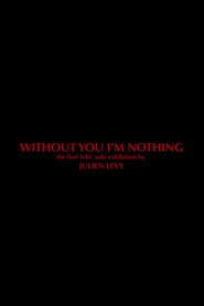 Without You I'm Nothing