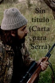 Sin título (Carta para Serra)