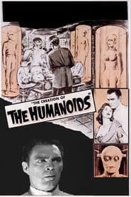 La creación de los humanoides