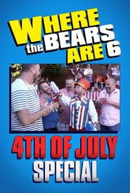Where the Bears Are 4th of July Special