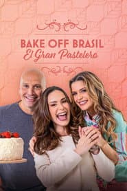 Bake Off Brasil: Mão na Massa
