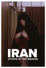 Iran, l’utopie en marche