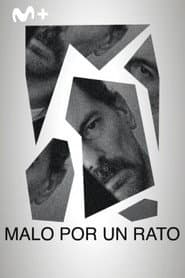 malo por un rato