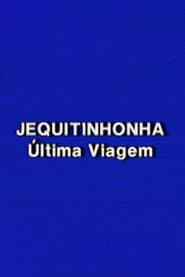 Jequitinhonha: A Última Viagem