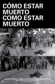 Cómo Estar Muerto/Como Estar Muerto