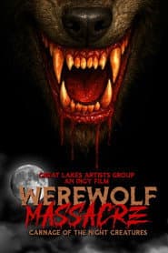 Werewolf Massacre: Carnage of the Night Creatures