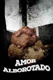 Amor alborotado