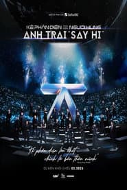 ANH TRAI SAY HI: Kẻ Phản Diện Tạo Nên Người Hùng