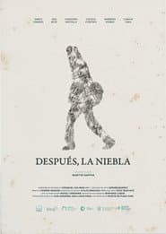 Después, la niebla