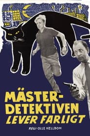 Mästerdetektiven lever farligt