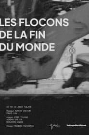 Les flocons de la fin du monde