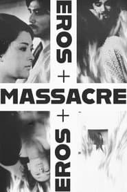 Eros y Masacre