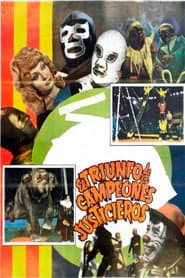 El Triunfo de Los Campeones Justicieros