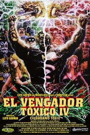 El vengador tóxico IV: Ciudadano Toxie