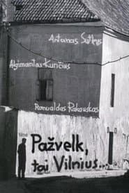 Pažvelk, tai Vilnius