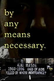 ...by any means necessary