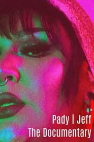 Pady | Jeff - El Documental