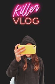 Killer Vlog