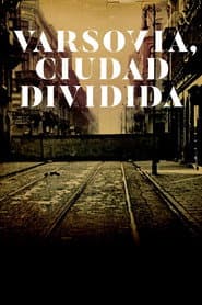 Varsovia, ciudad dividida