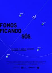 Fomos ficando sós