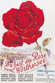 Du bist die Rose vom Wörthersee