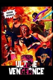 Ultime Vengeance 2 : Les Origines