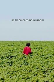 Se hace camino al andar