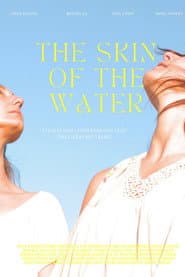 The Skin of the Water