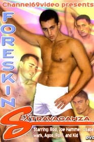 Foreskin Sextravaganza